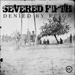 Severed Fifth : Denied by Reign